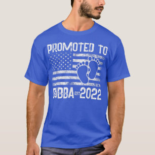Mens Promoted to Bubba Est 2022 Vintage First Time T-Shirt