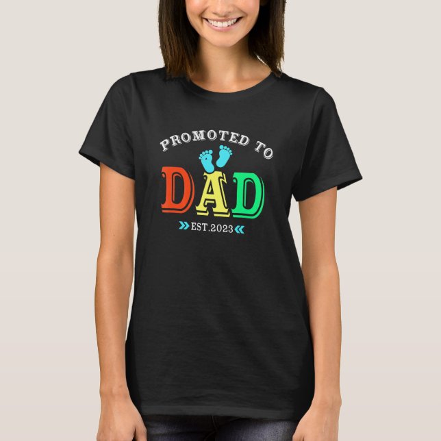 Mens Promoted To Dad 2023 Pregnancy Announcement T-Shirt (Front)