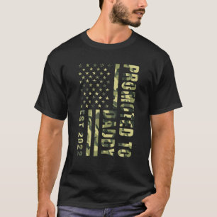 Mens Promoted To Daddy 2022 American Flag Camo Fat T-Shirt