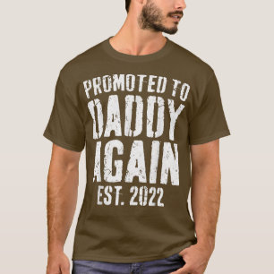 Mens Promoted To Daddy Again 2022Soon To Be Dad T-Shirt