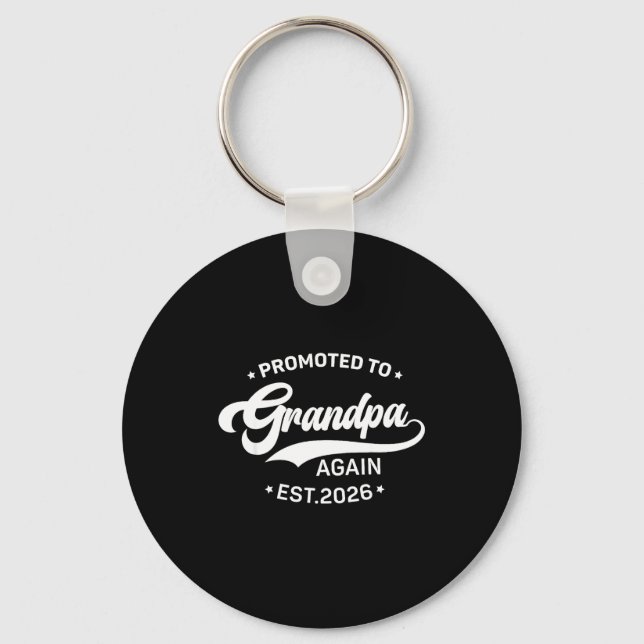 Mens Promoted To Grandpa Again 2026 Baby Announcem Key Ring (Front)