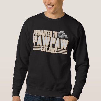 Mens Promoted To Pawpaw 2022  New Dad First Time D Sweatshirt