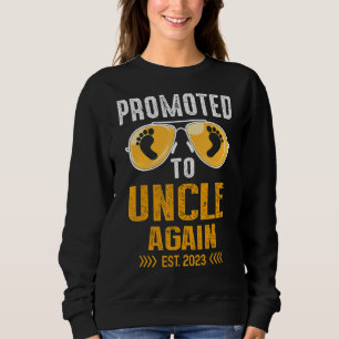 Mens Promoted To Uncle Again 2023 Soon To Be Dad A Sweatshirt
