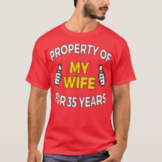 Mens Property of my Wife for 35 Years T  Anniversa T-Shirt