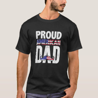 Mens Proud American Dad That Father s Day America T-Shirt