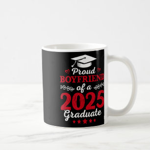 Mens Proud Boyfriend Of A Cl Of 2025 Graduate Grad Coffee Mug