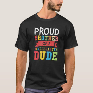 Mens Proud Brother Of Kindergarten Dude Kindergart T-Shirt