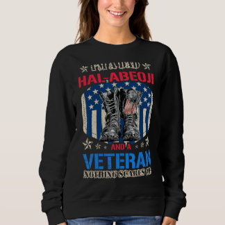 Mens Proud Dad Hal Abeoji And Veteran Fathers Day  Sweatshirt