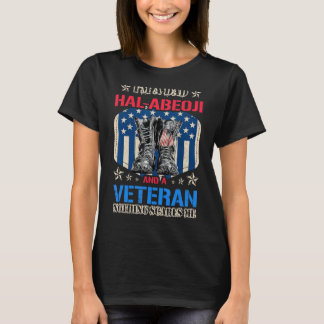 Mens Proud Dad Hal Abeoji And Veteran Fathers Day  T-Shirt