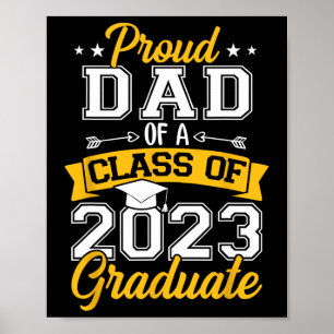 Mens Proud Dad Of A Class Of 2023 Graduate Senior Poster