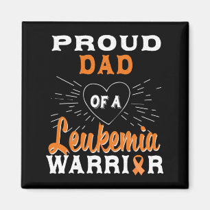 Mens Proud Dad Of A Leukaemia Warrior Awareness Magnet