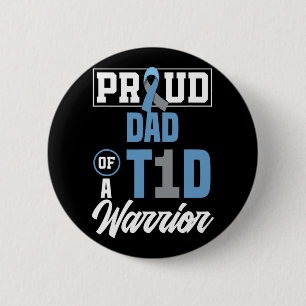 Mens Proud Dad Of A T1D Warrior Diabetes Awareness 6 Cm Round Badge