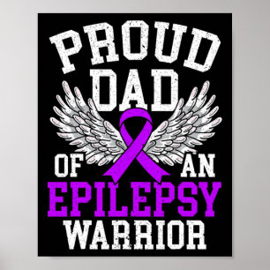 Mens Proud Dad Of An Epilepsy Warrior Epilepsy Awa Poster