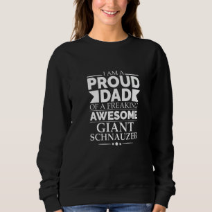 Mens Proud Dad Of Awesome Giant Schnauzer Dog Dad  Sweatshirt