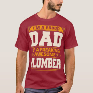 Mens Proud Dad Of Awesome Plumber Fathers Day T-Shirt