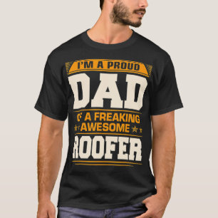 Mens Proud Dad Of Awesome Roofer Fathers Day Gift  T-Shirt
