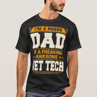 Mens Proud Dad Of Awesome Vet Tech Father's Day Gi T-Shirt