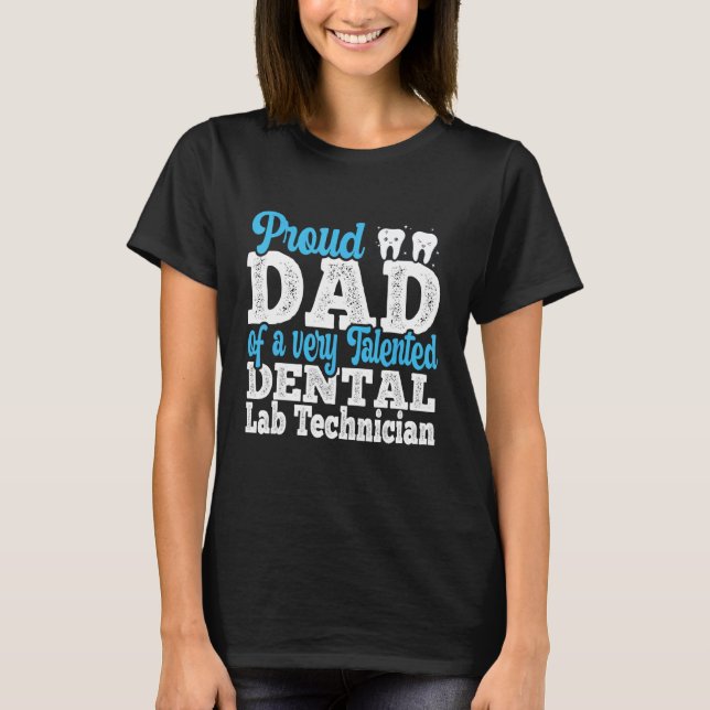 Mens Proud Dad Of Orthodontic Laboratory Dental La T-Shirt (Front)