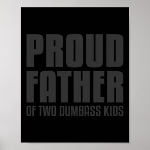 Mens Proud Father Of Two Dumbyss Kids Shirt Father Poster