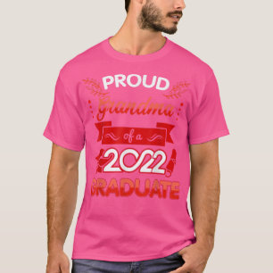Mens Proud Grandma of a Class of 2022 Graduate Sen T-Shirt
