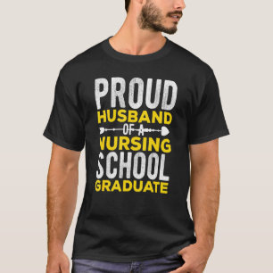Mens Proud Husband Of A Nursing School Graduate Sc T-Shirt