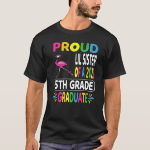 Mens Proud Lil Sister Of 2022 5th Grade Flamingo & T-Shirt