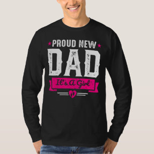 Mens Proud New Dad It´s A Girl T-Shirt