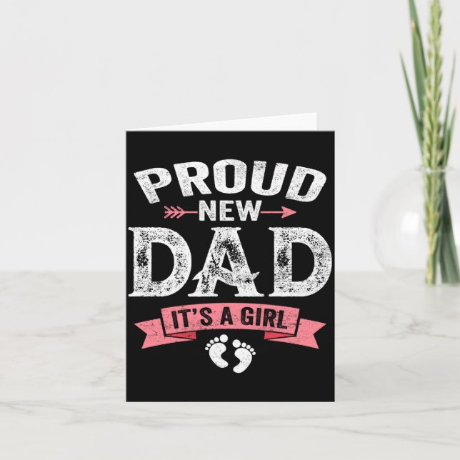 Mens Proud New Dad It's A Girl Funny Fathers Day N Card (Front)