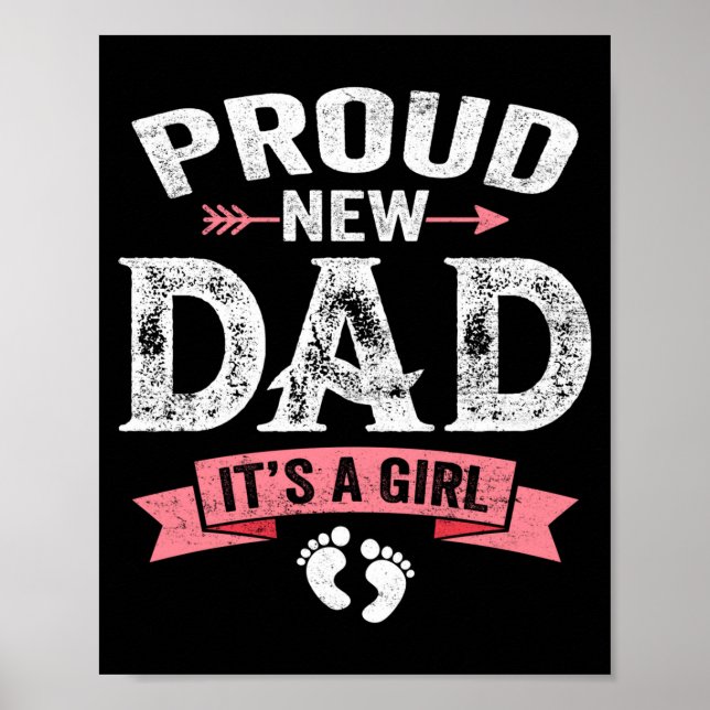 Mens Proud New Dad It's A Girl Funny Fathers Day N Poster (Front)
