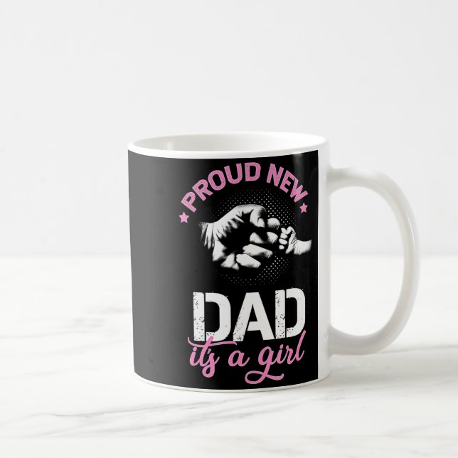 Mens Proud New Dad Its A Girl Promoted To Daddy  Coffee Mug (Right)