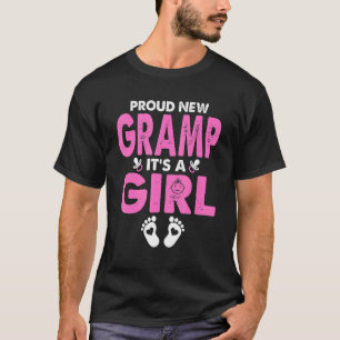 Mens Proud New Gramp Its A Girl Gender Reveal Fath T-Shirt