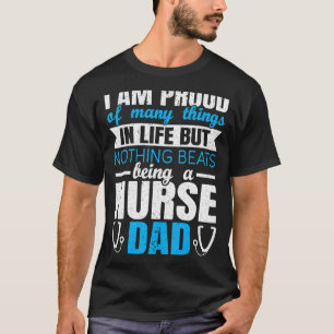 Mens Proud Nurse Dad Saying T-Shirt