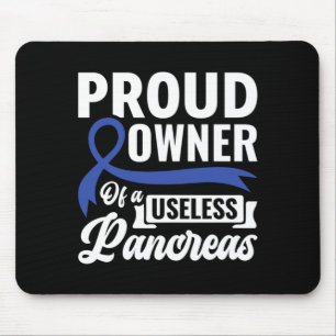 Mens Proud Owner Of A Useless Pancreas - Diabetes Mouse Mat