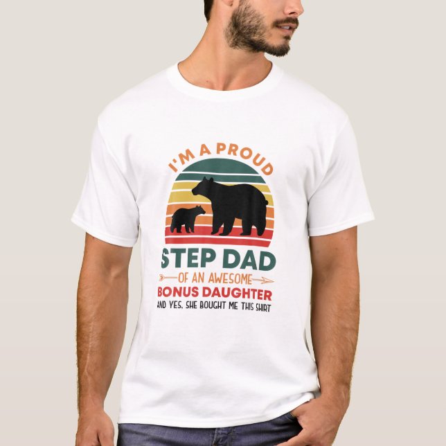 Mens Proud Step Dad Of An Awesome Bonus Daughter R T-Shirt (Front)