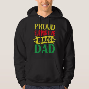 Mens  Proud Supportive Black Dad  Father's Day Hoodie