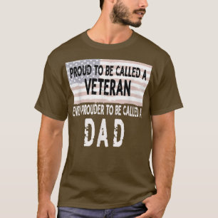Mens Proud to be a Veteran and Dad Father's Day Gi T-Shirt