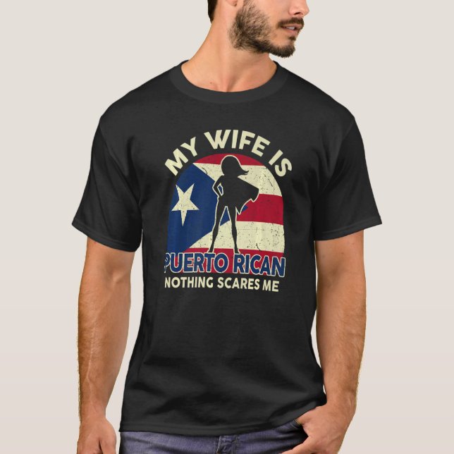 Mens Puerto Rico Flag  My Wife Is Puerto Rican Can T-Shirt (Front)