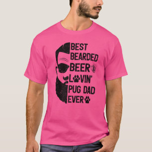 Mens  Pug Dog  Bearded Beer Lovin Pug Dad Father's T-Shirt