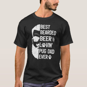 Mens Pug Dog   Bearded Beer Lovin Pug Dad Father's T-Shirt