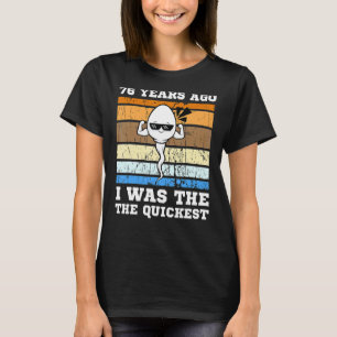 Mens Quickest Swimmer 76 Years Ago Quickest Sperm  T-Shirt