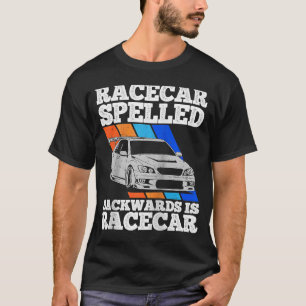 Mens Race Car Spelled Backwards Is Race Car Tuning T-Shirt