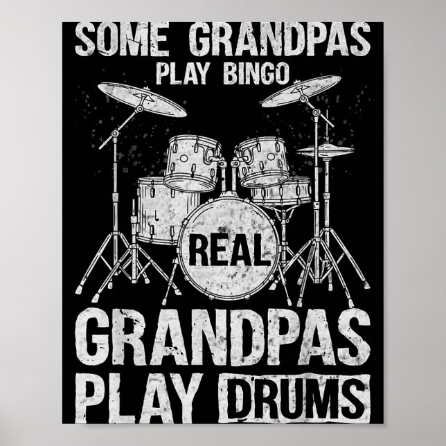 Mens Real Grandpa Play Drums Percussionist Drummer Poster (Front)