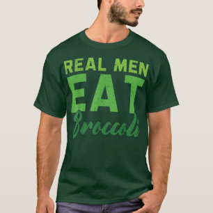 Mens Real Men Eat Broccoli Vegan Vegetable Healthy T-Shirt