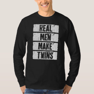 Mens Real Men Make Twins Father's Day T-Shirt