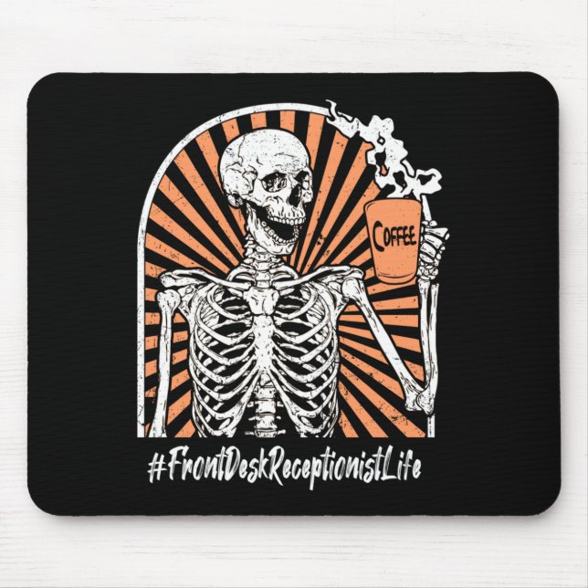 Mens Receptionist Life Coffee Skeleton Exhausted Mouse Mat (Front)