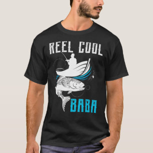 Mens Reel Cool Baba Fisherman Daddy Father Day Fi T-Shirt