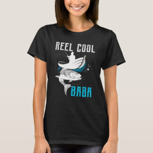 Mens Reel Cool Baba Fisherman Daddy Father Day Fi T-Shirt