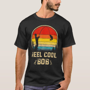 Mens Reel Cool Bob Fishing  Fun Fathers Day Fisher T-Shirt