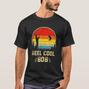 Mens Reel Cool Bob Fishing Fun Fathers Day Fisher T-Shirt
