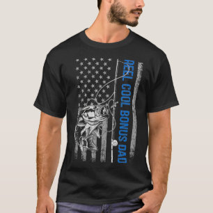 Mens Reel Cool Bonus Dad Men Fishing Lovers Americ T-Shirt
